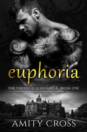 [The Thornfield Affair 01] • Euphoria